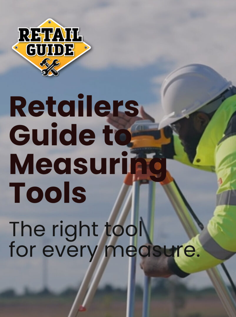 Retailers Guide to Measuring Tools – JULY 2025